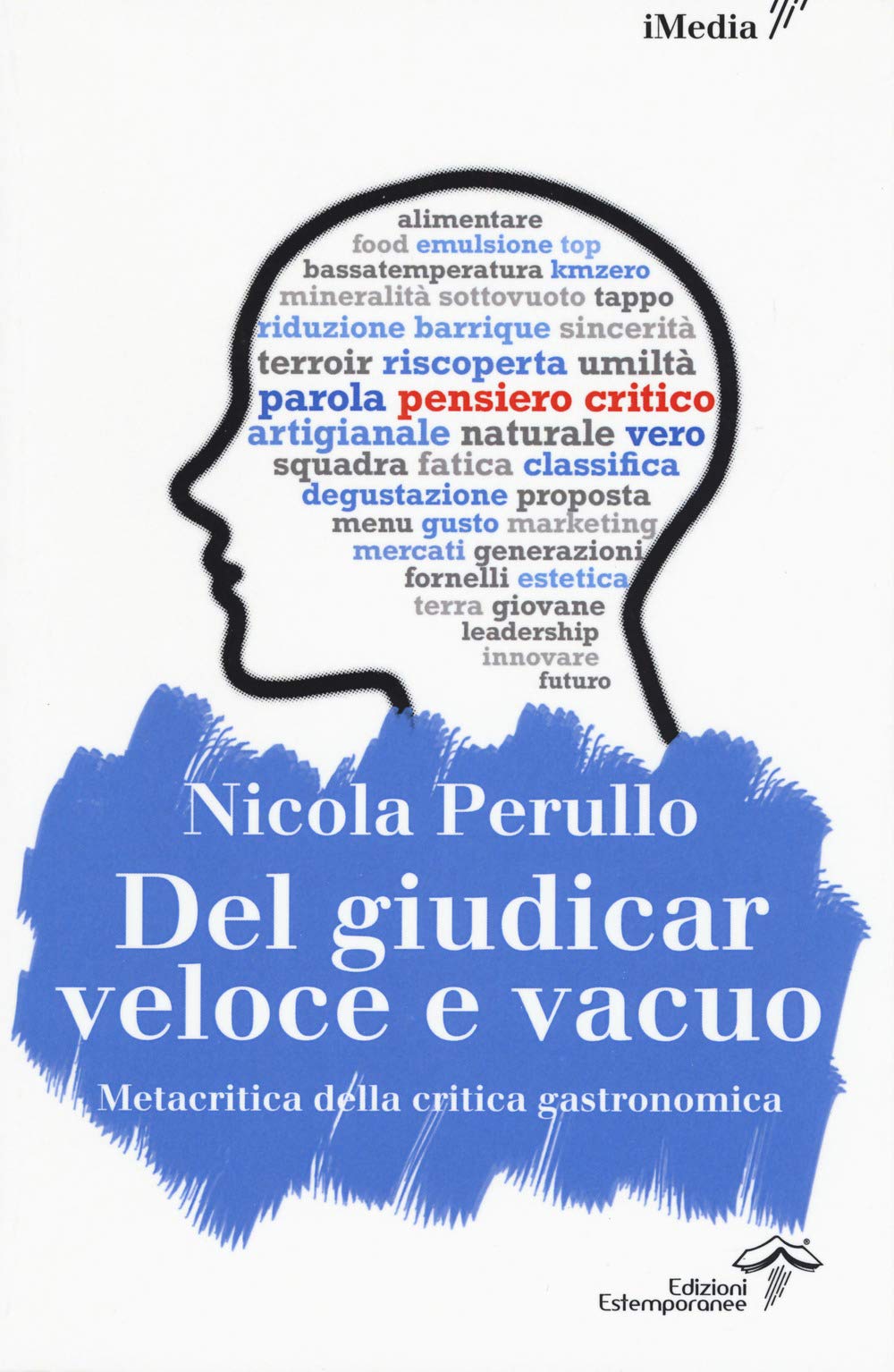 Del giudicar veloce e vacuo. Metacritica della critica gastronomica book