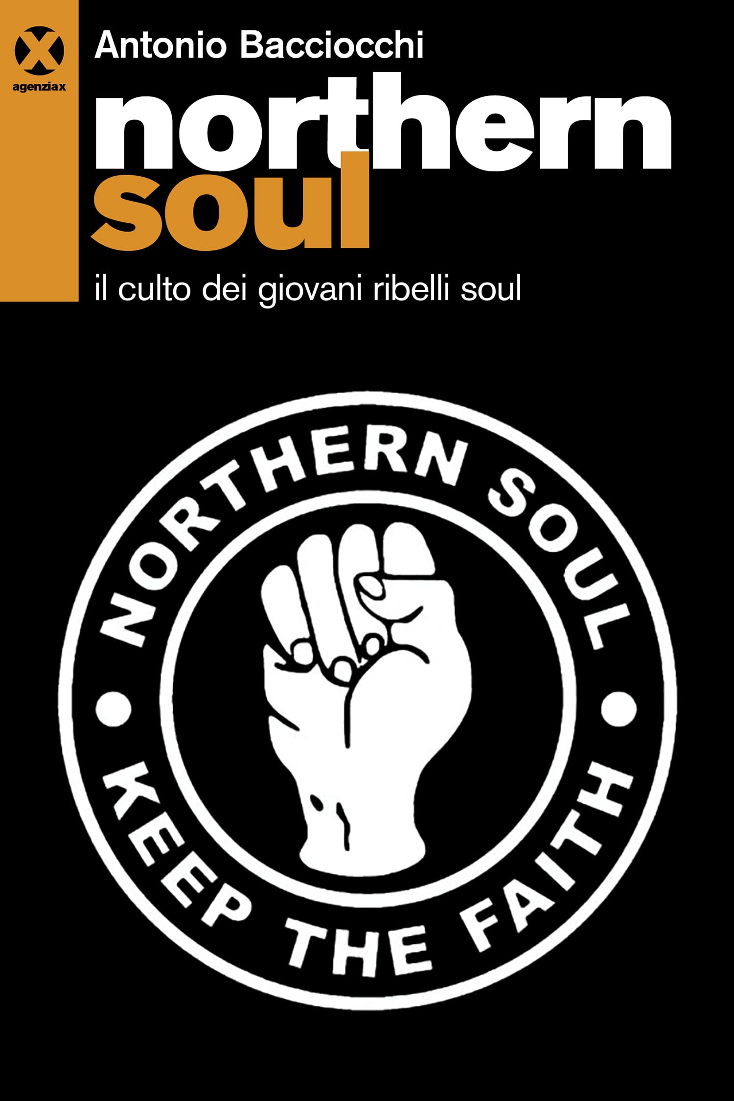 Northern soul. Il culto dei giovani ribelli soul book