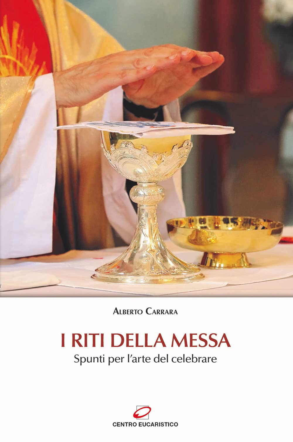 I riti della Messa. Spunti per l'arte del celebrare book