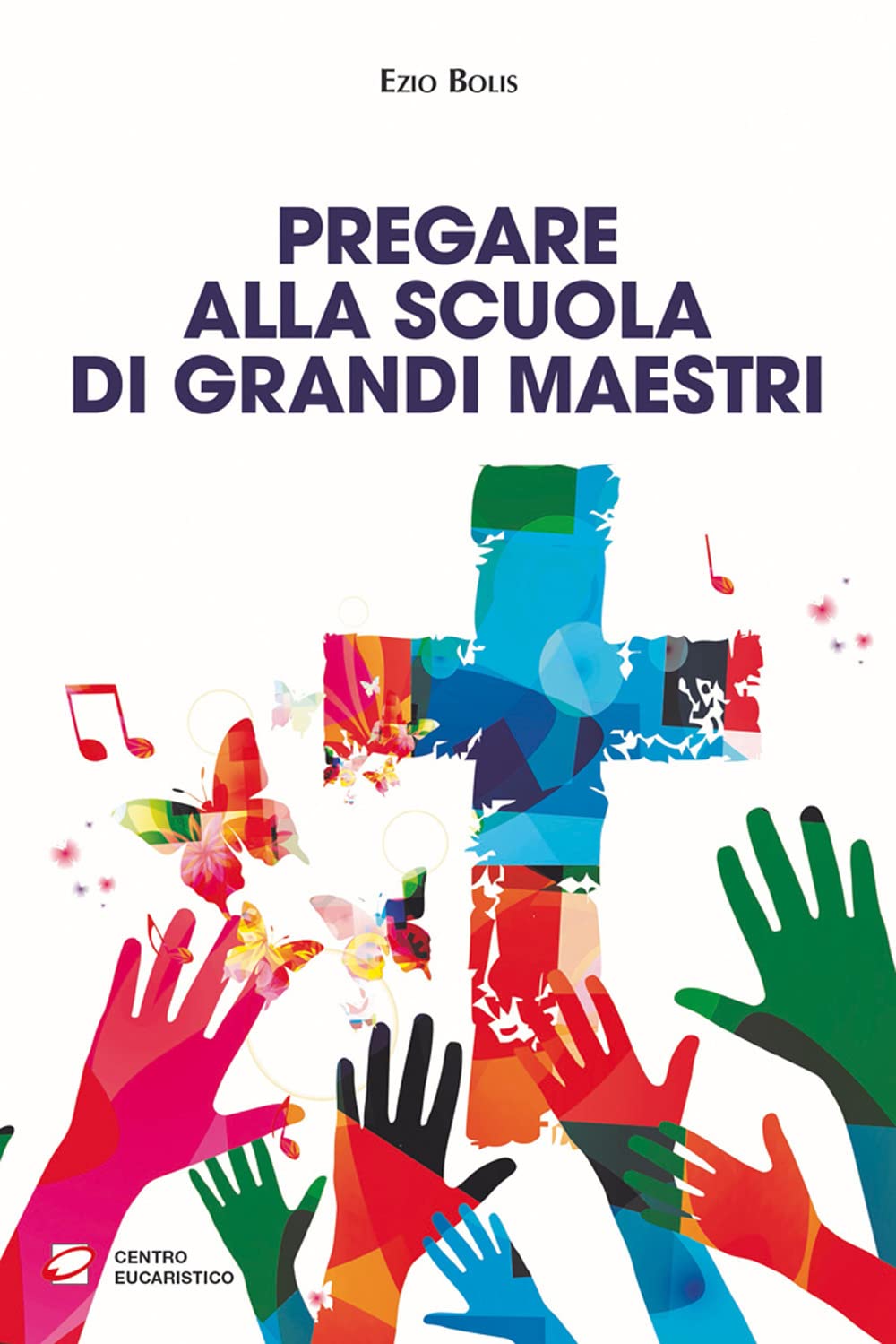 Pregare alla scuola di grandi maestri book
