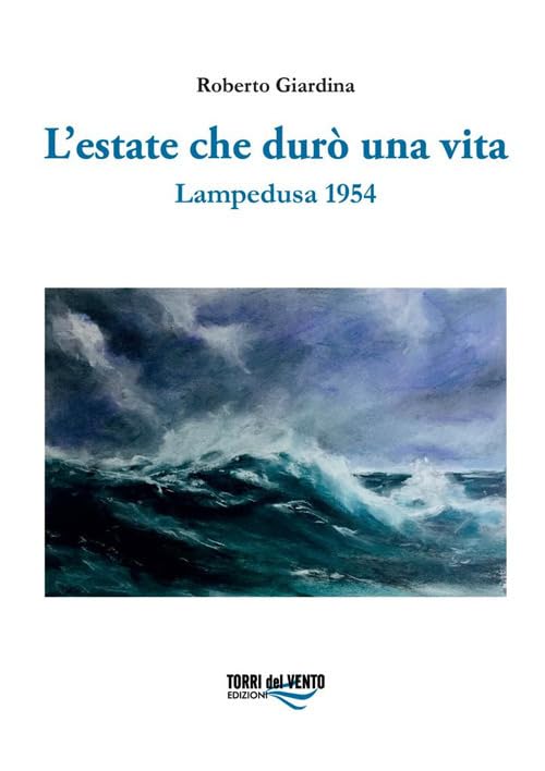 L' estate che durò una vita. Lampedusa 1954 Contemporary literature