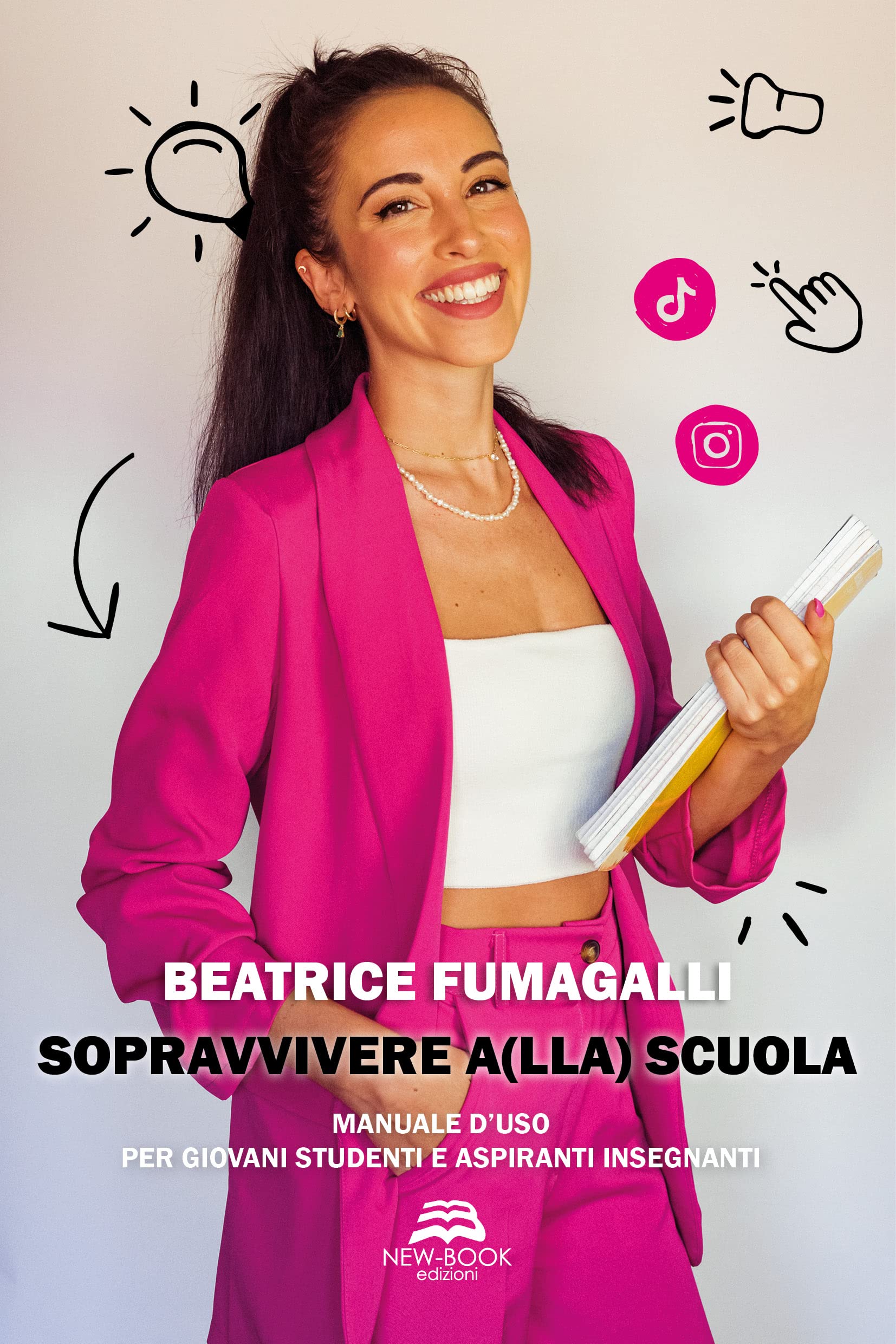 Sopravvivere a(lla) scuola. Manuale d'uso per giovani studenti e aspiranti insegnanti Education & Training