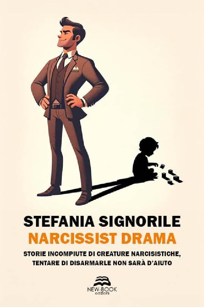 Narcissist drama. Storie incompiute di creature narcisistiche, tentare di disarmarle non sarà d'aiuto Books
