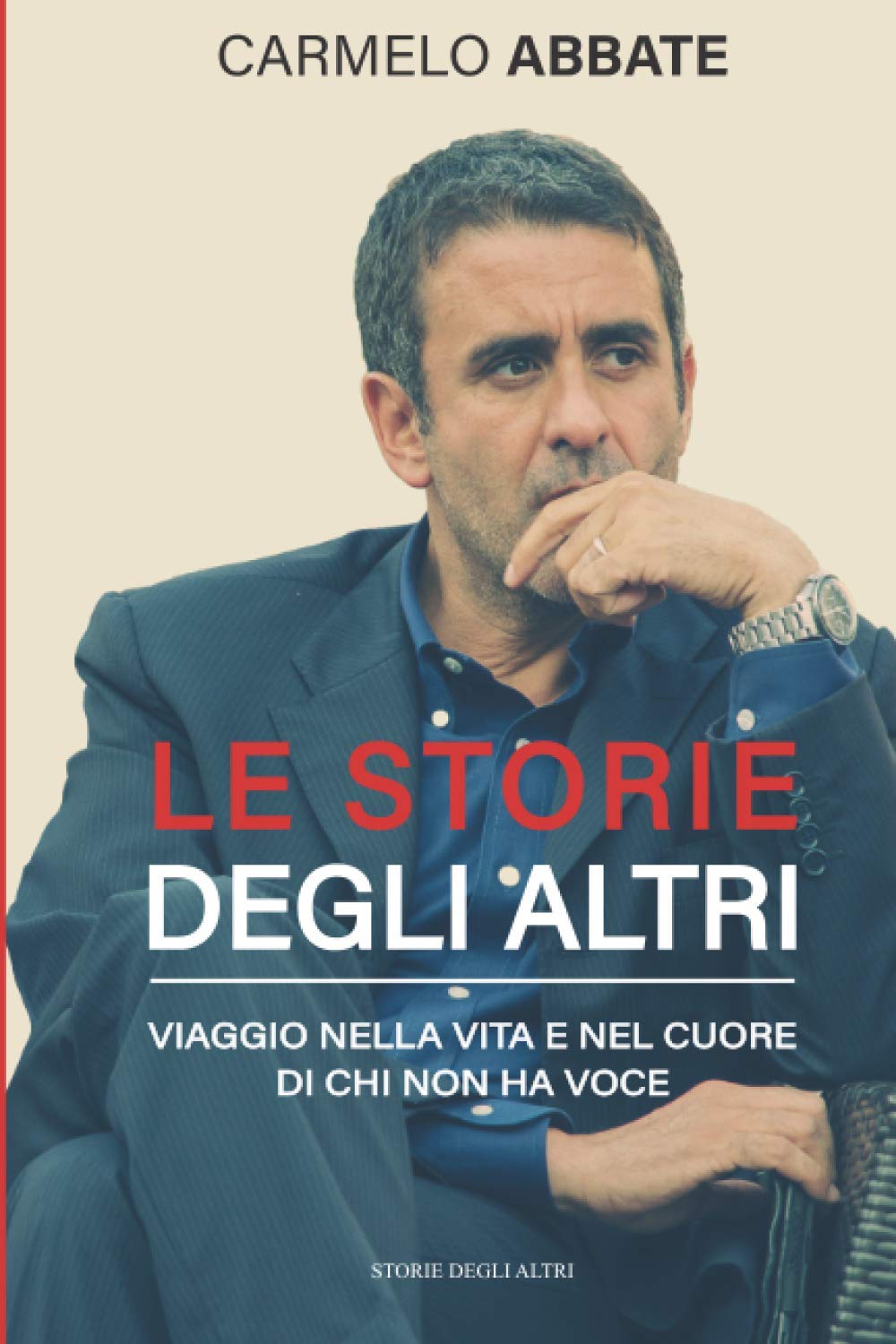 Le storie degli altri: Viaggio nella vita e nel cuore di chi non ha voce book