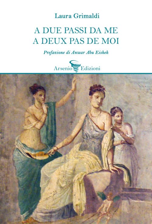 A due passi da me. Ediz. multilingue (Poesia) Poetry