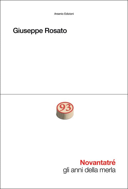 Novantatré. Gli anni della merla (Poesia) Poetry