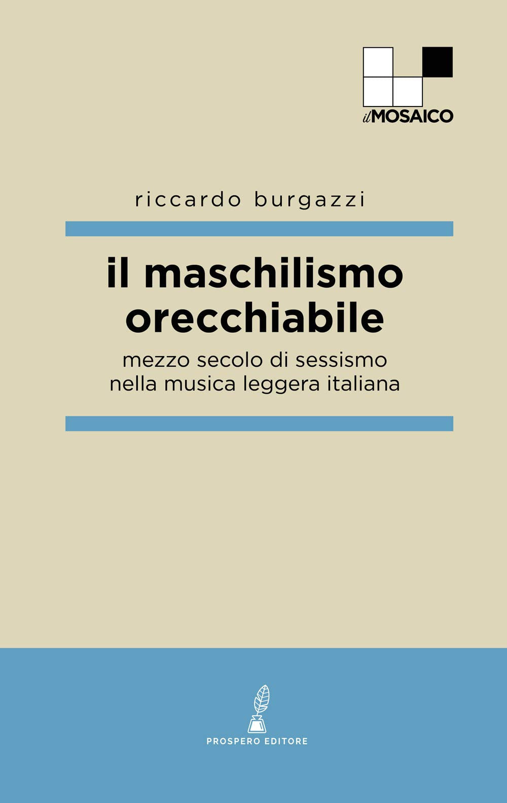 Il maschilismo orecchiabile. Mezzo secolo di sessismo nella musica leggera italiana Books