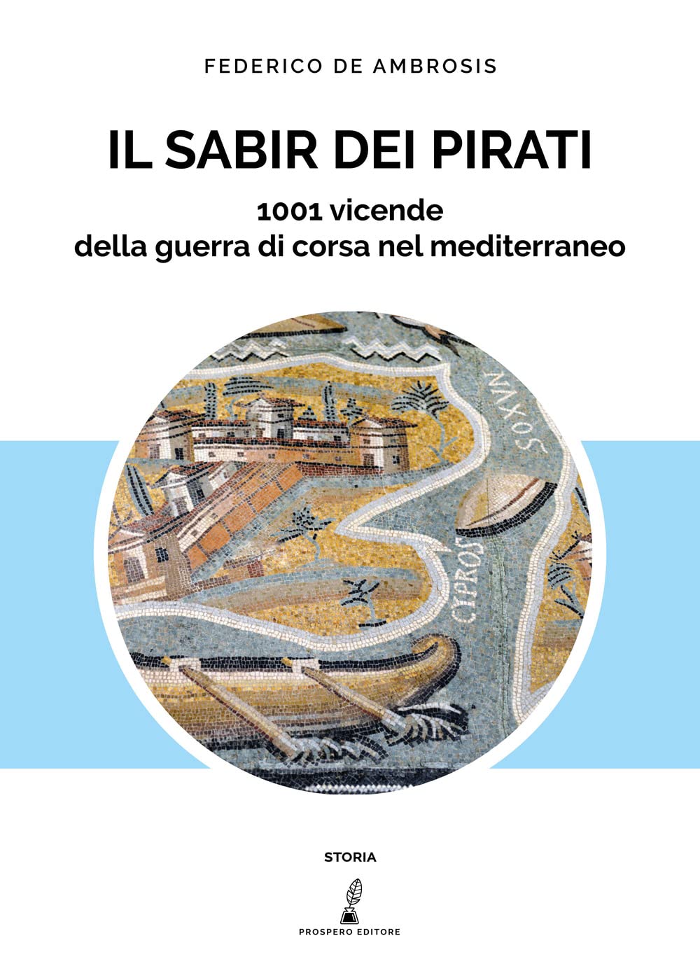 Il sabir dei pirati. 1001 vicende della guerra di corsa nel Mediterraneo book