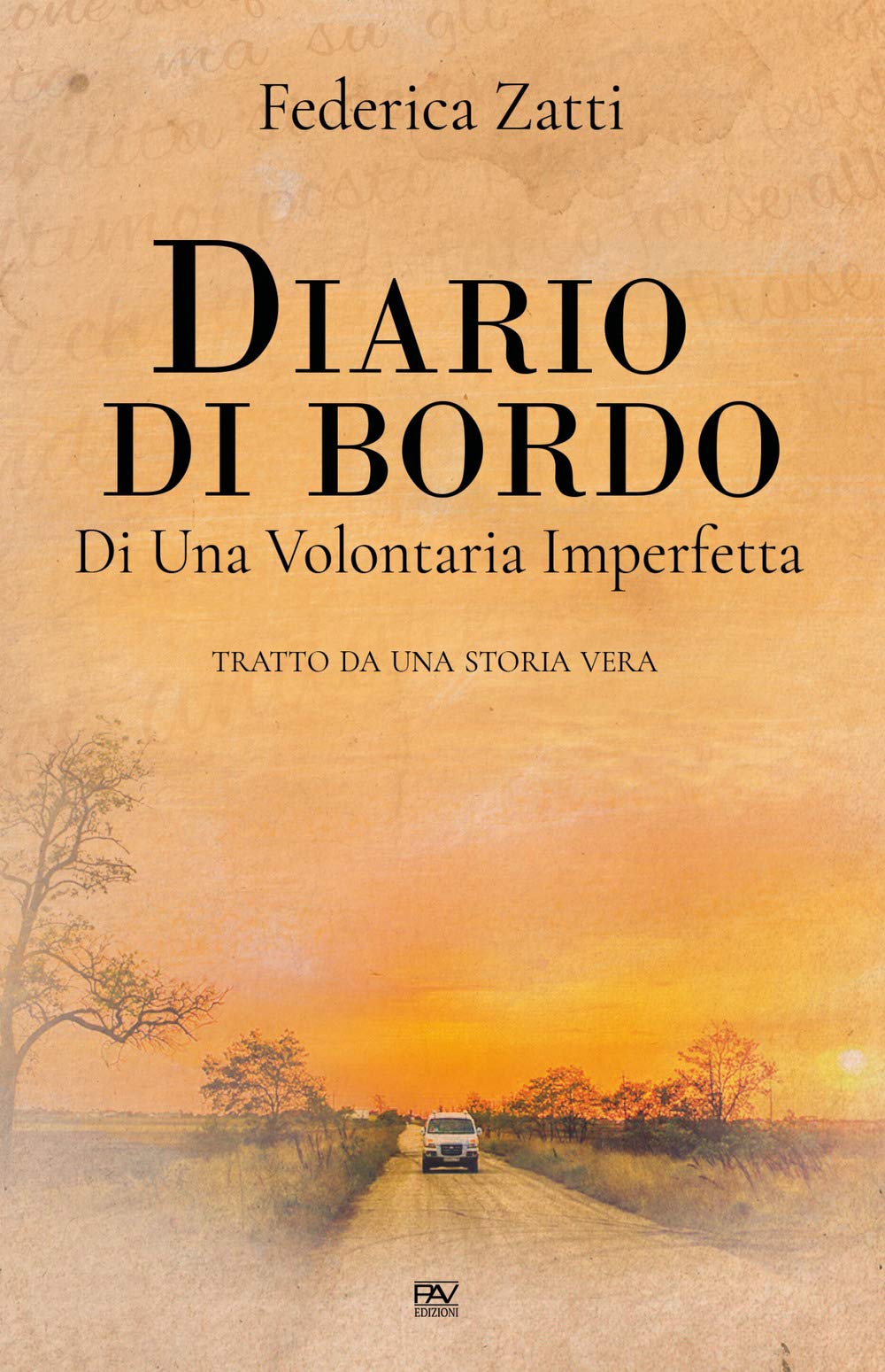 Diario di bordo di una volontaria imperfetta. Tratto da una storia vera book