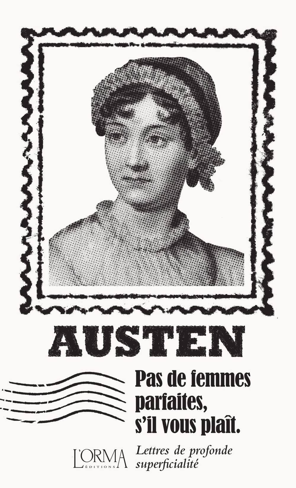 Pas de femmes parfaites, s'il vous plaît: Lettres de profonde superficialité book