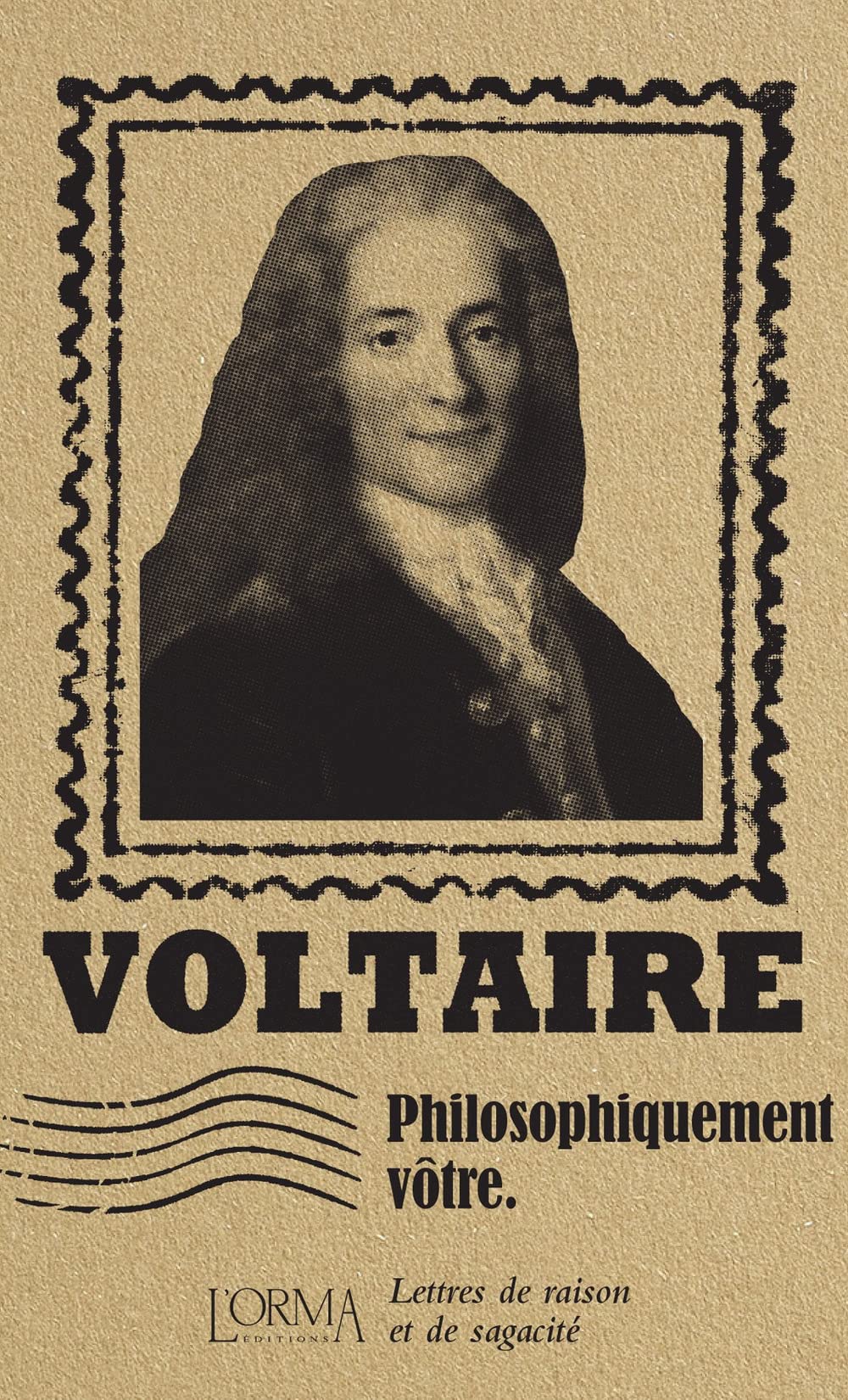 Philosophiquement vôtre: Lettres de raison et de sagacité book