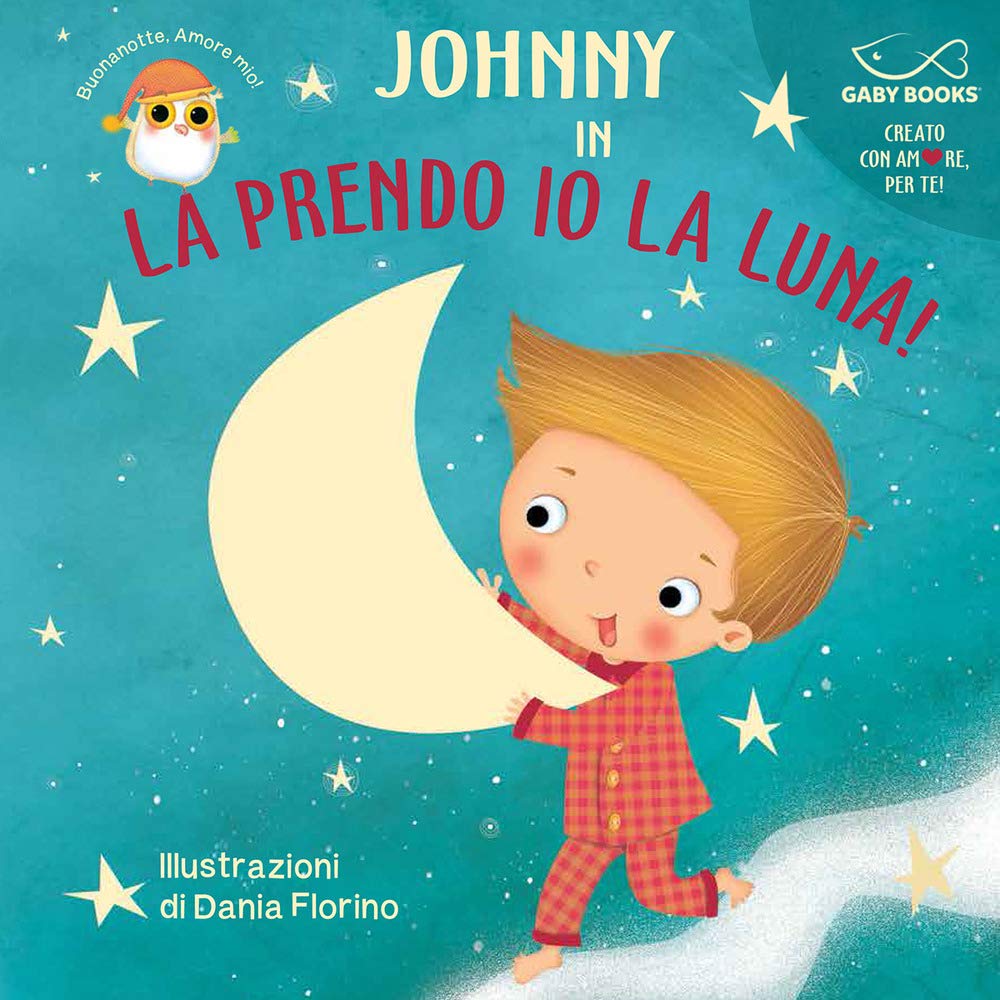 La prendo io la luna! Ediz. a colori book