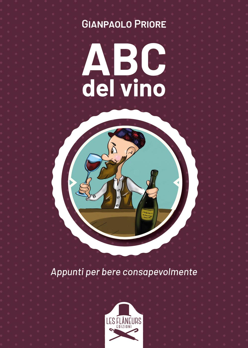 ABC del vino. Appunti per bere consapevolmente book