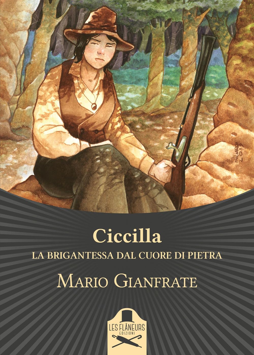 Ciccilla. La brigantessa dal cuore di pietra (Belle Epoque) Historical Fiction
