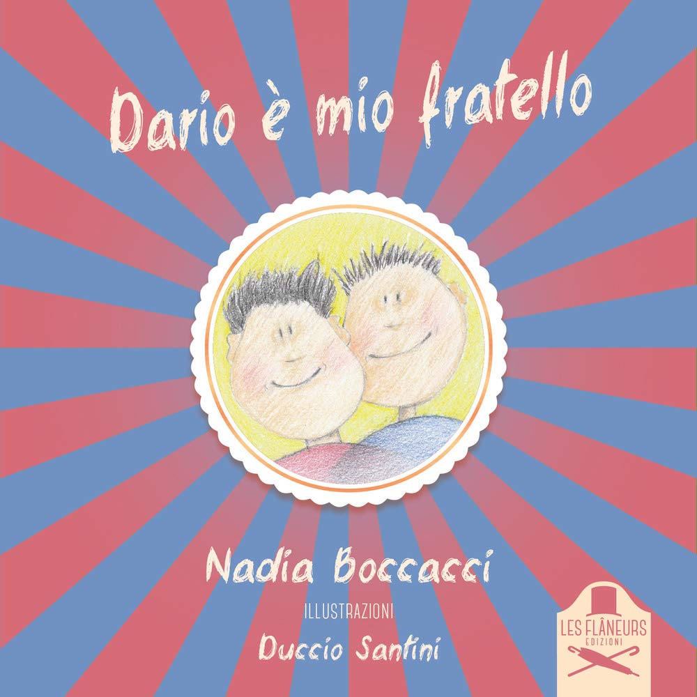 Dario è mio fratello. Ediz. a colori (Madeleine) Non-fiction