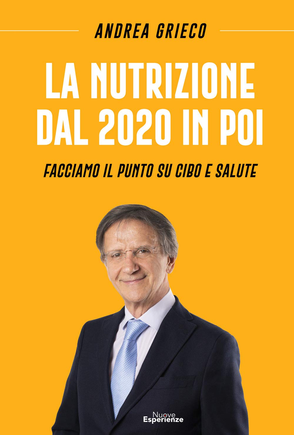 La Nutrizione dal 2020 in poi: Facciamo il punto su cibo e salute book