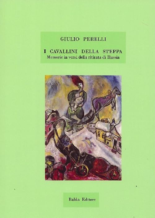I cavallini della steppa. Memorie in versi della ritirata di Russia Poetry