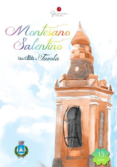 Una città da favola. Montesano Salentino (Vol. 13) book