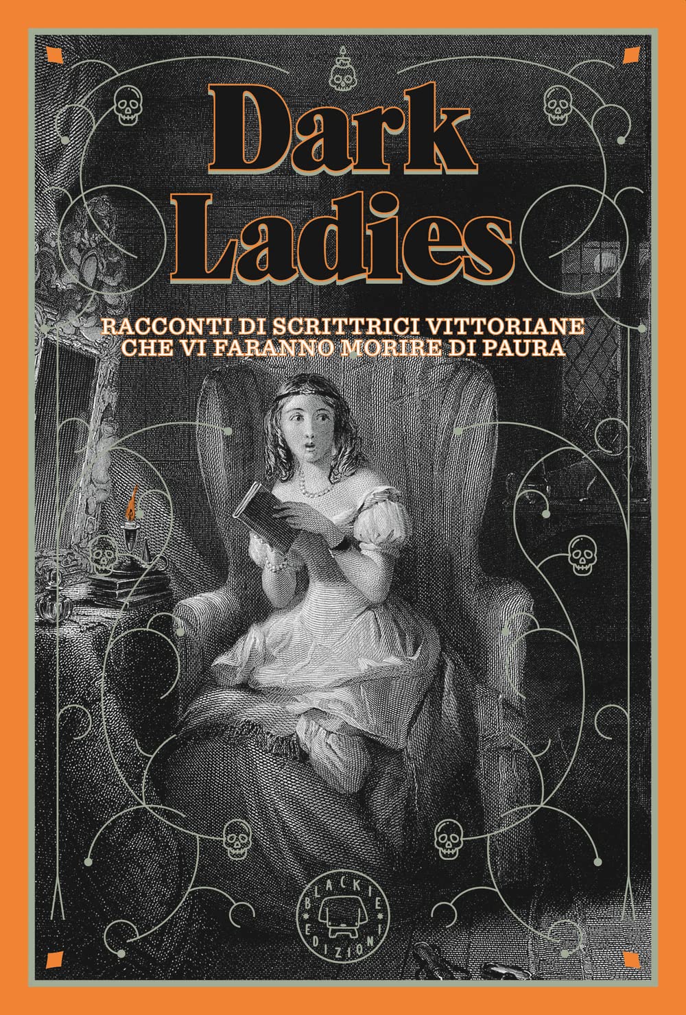 Racconti di scrittrici vittoriane che vi faranno morire di paura. Dark ladies (Vol. 1) Contemporary literature