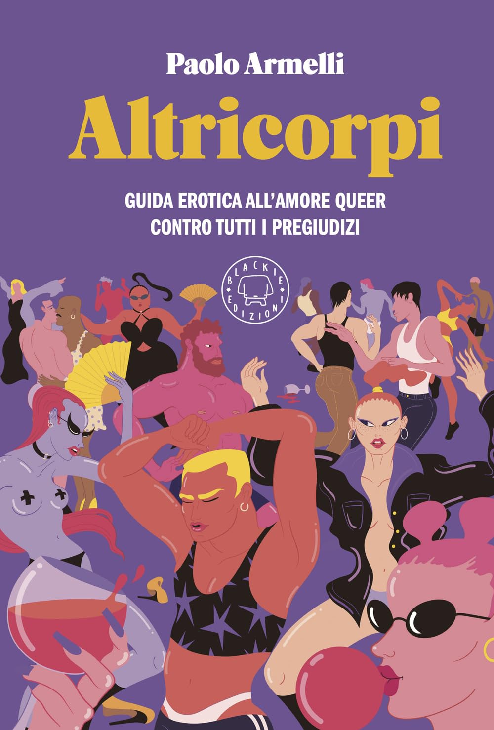 Altricorpi. Guida erotica all'amore queer contro tutti i pregiudizi book