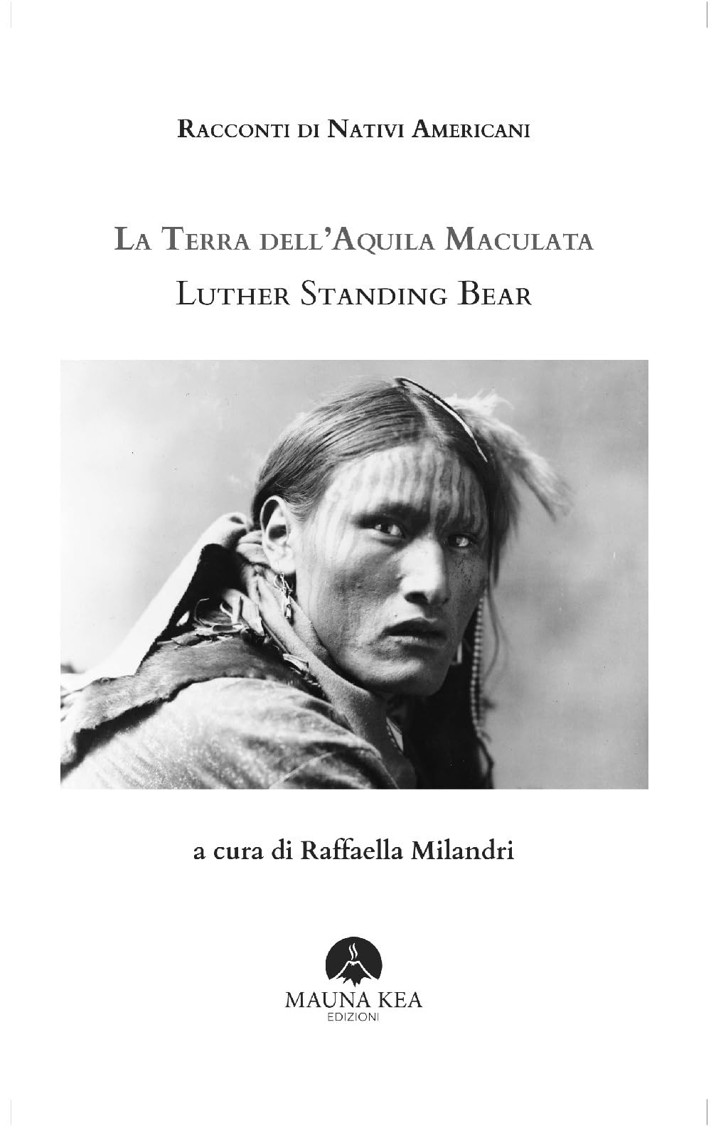 Racconti di nativi americani. La terra dell'aquila maculata book