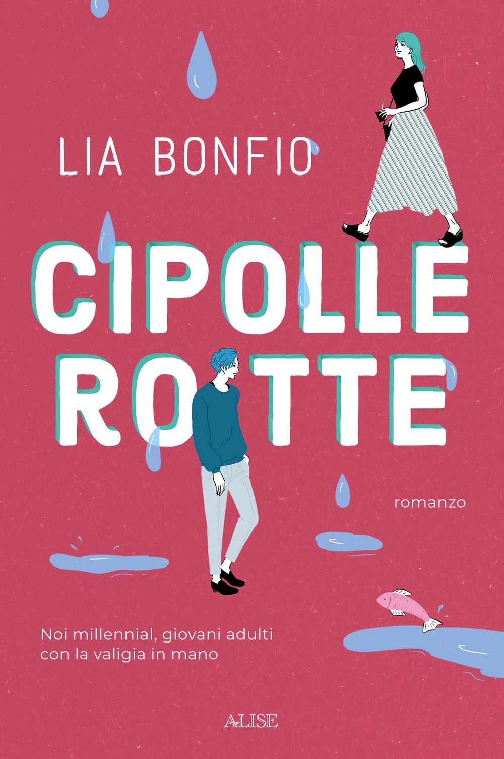 Cipolle rotte. Noi millennial, giovani adulti con la valigia in mano International
