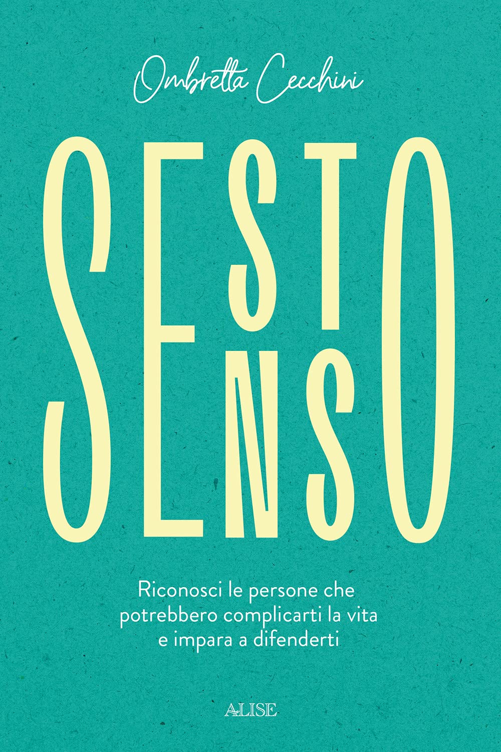 Sesto senso. Riconosci le persone che potrebbero complicarti la vita e impara a difenderti Parents & Children