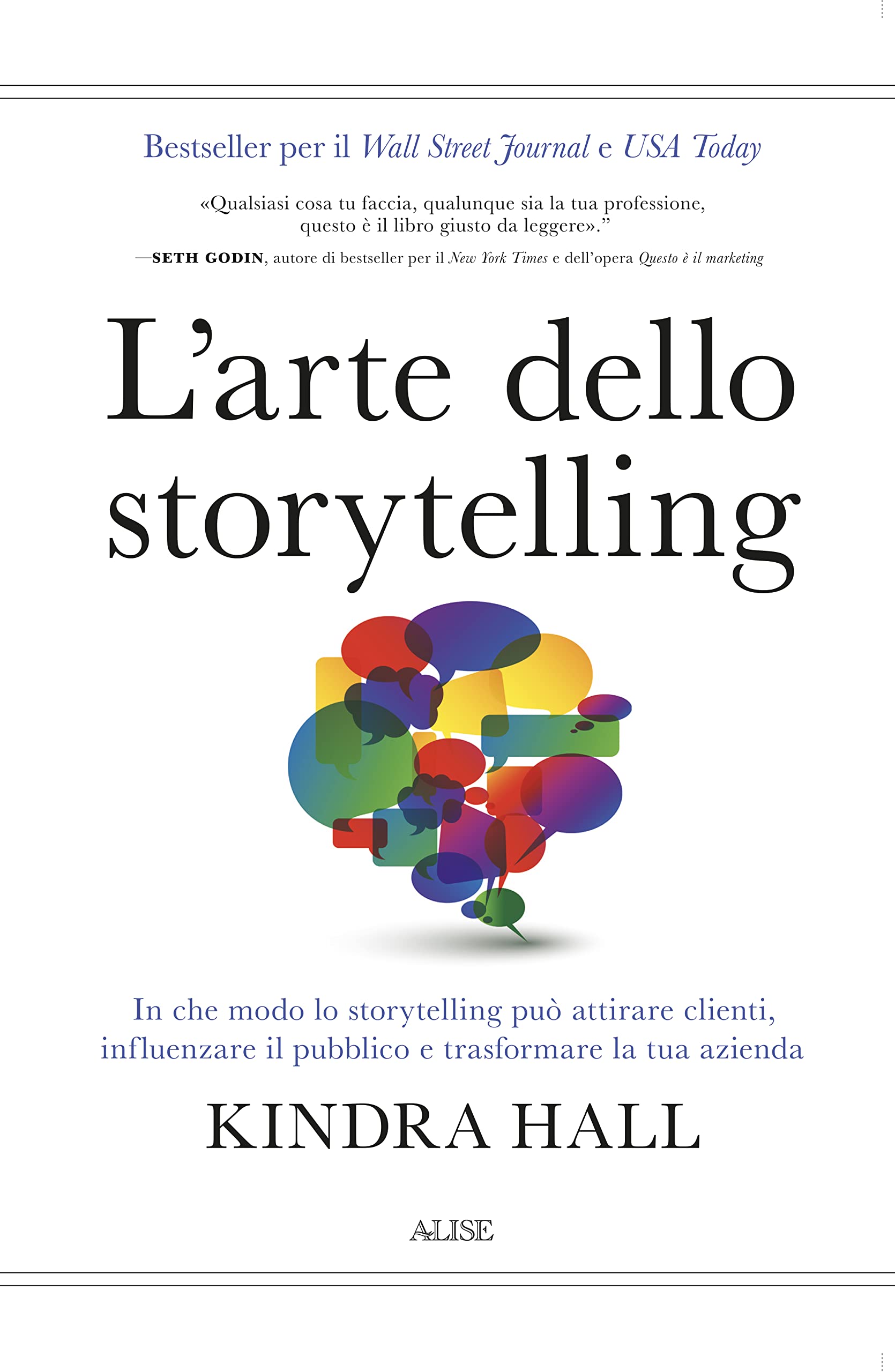 L' arte dello storytelling. In che modo lo storytelling può attirare clienti, influenzare il pubblico e trasformare la tua azienda Business, Finance & Career