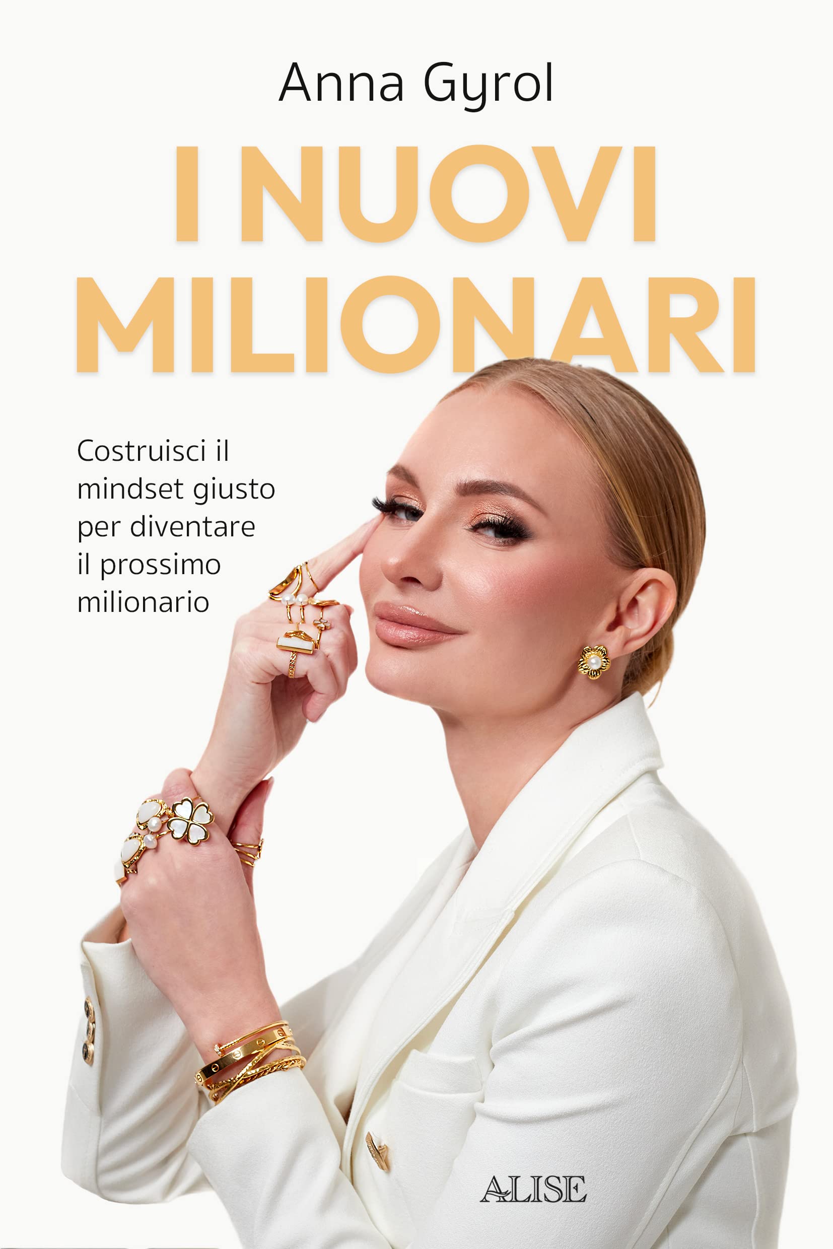I nuovi milionari. Costruisci il mindset giusto per diventare il prossimo milionario Business, Finance & Career
