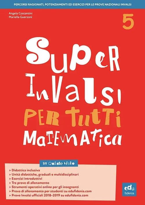 Super INVALSI per tutti. Matematica. Per la 5ª classe elementare book