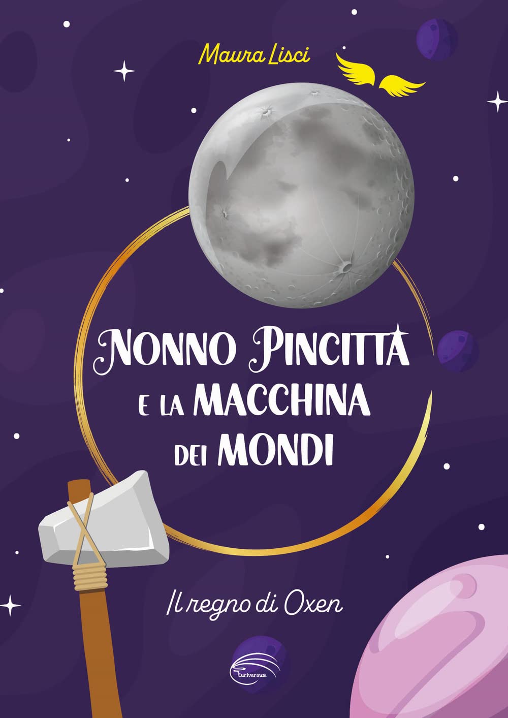 Il regno di Oxen. Nonno Pincitta e la macchina dei mondi. Nuova ediz. Novels & Short Stories