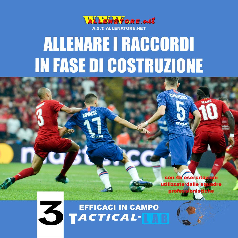 Allenare i raccordi in fase di costruzione. Con 45 esercitazioni utilizzate dalle squadre professionistiche book