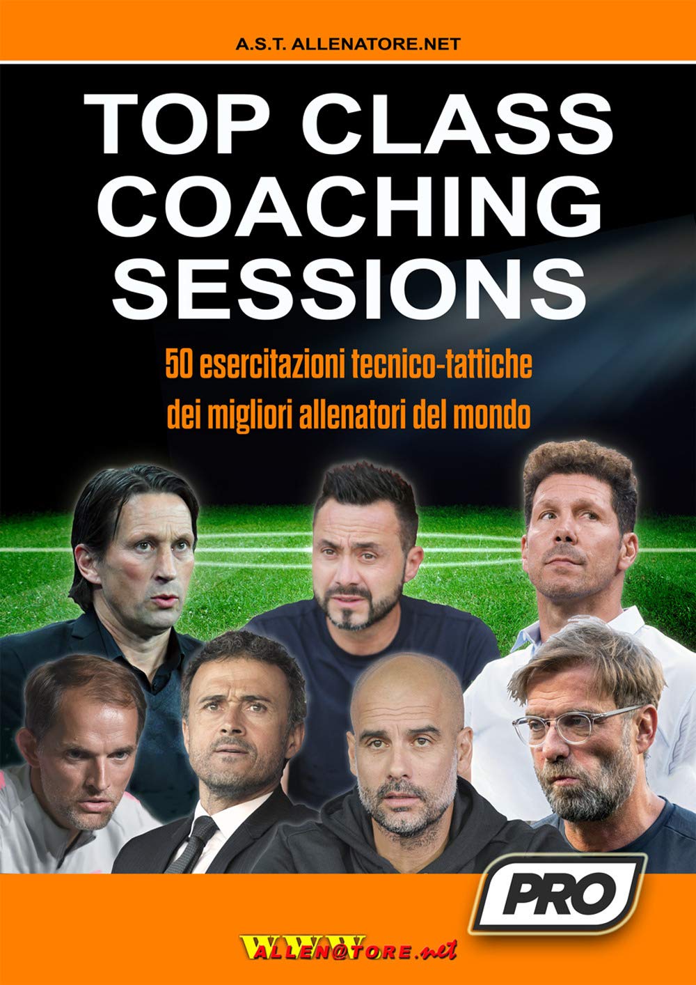 Top class coaching sessions. 50 esercitazioni tratte dalle sessioni di allenamento dei migliori allenatori del mondo book
