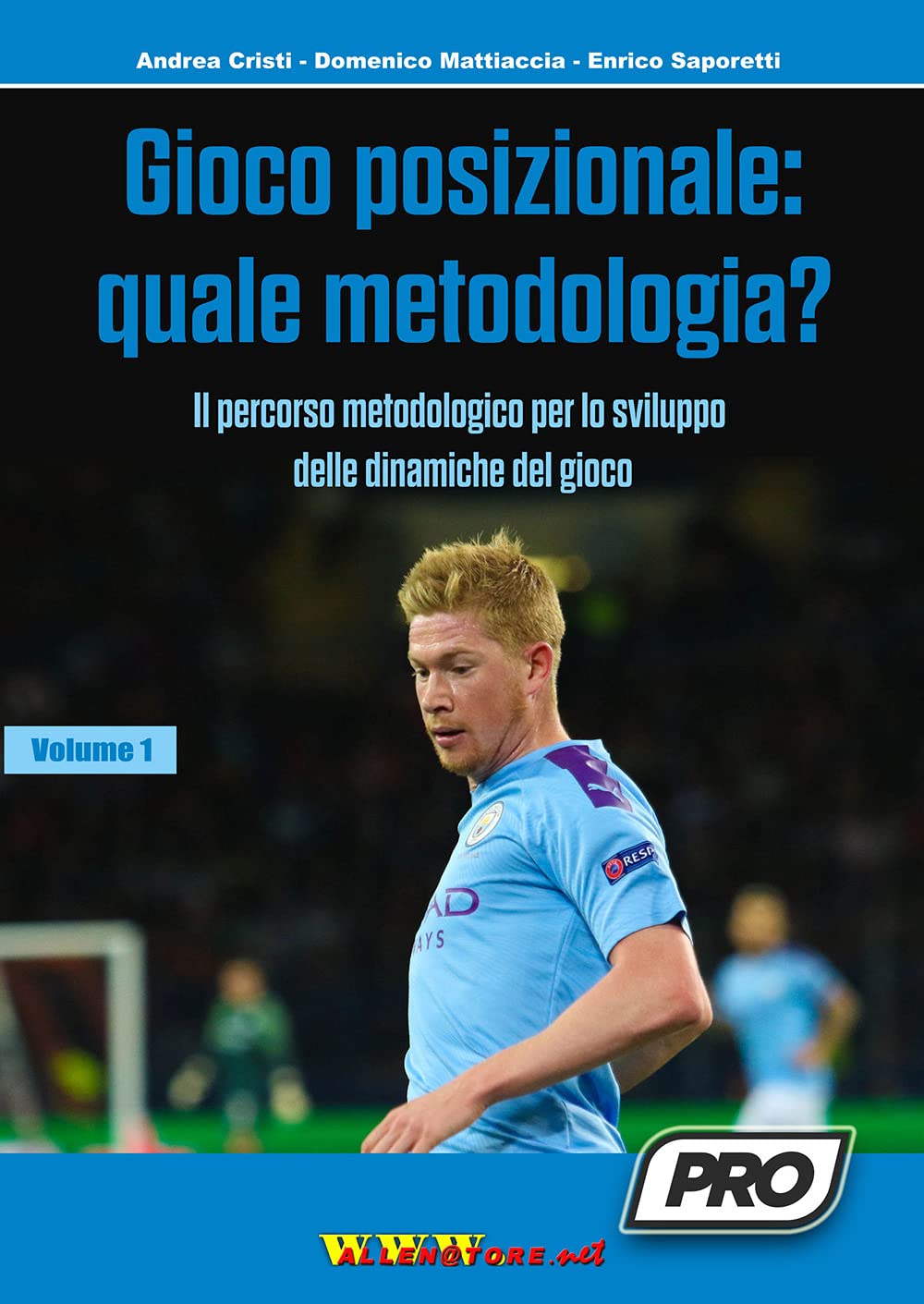 Gioco posizionale: quale metodologia? Il percorso metodologico per lo sviluppo delle dinamiche del gioco (Vol. 1) Leisure & Fun