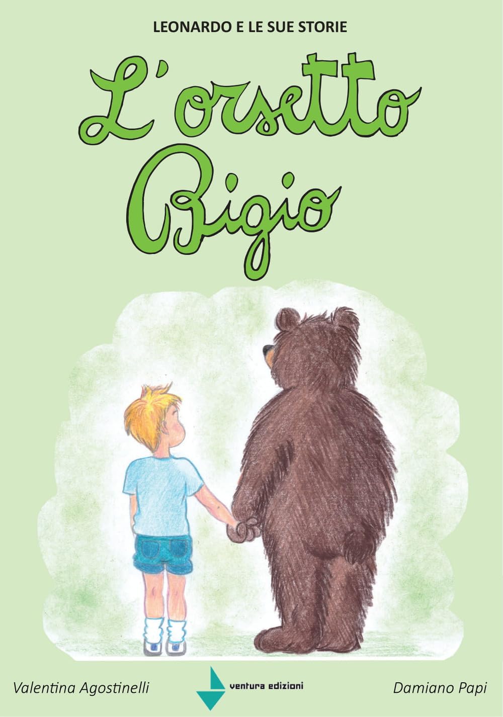 L'orsetto Bigio. Leonardo e le sue storie. Ediz. a colori book