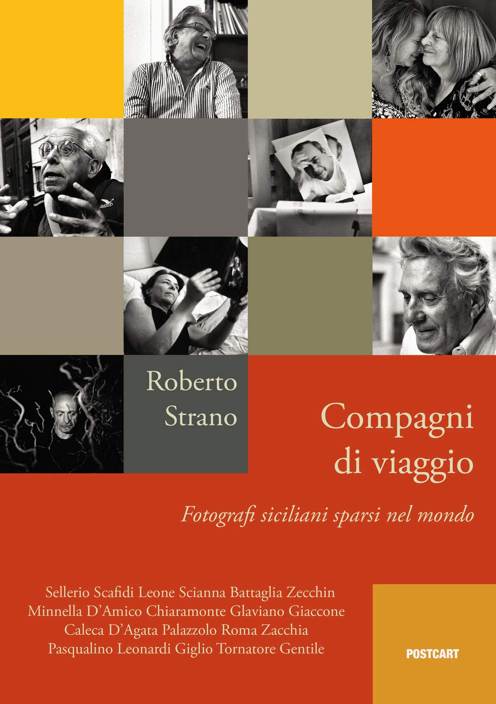 Compagni di viaggio. Fotografi siciliani sparsi nel mondo Travel