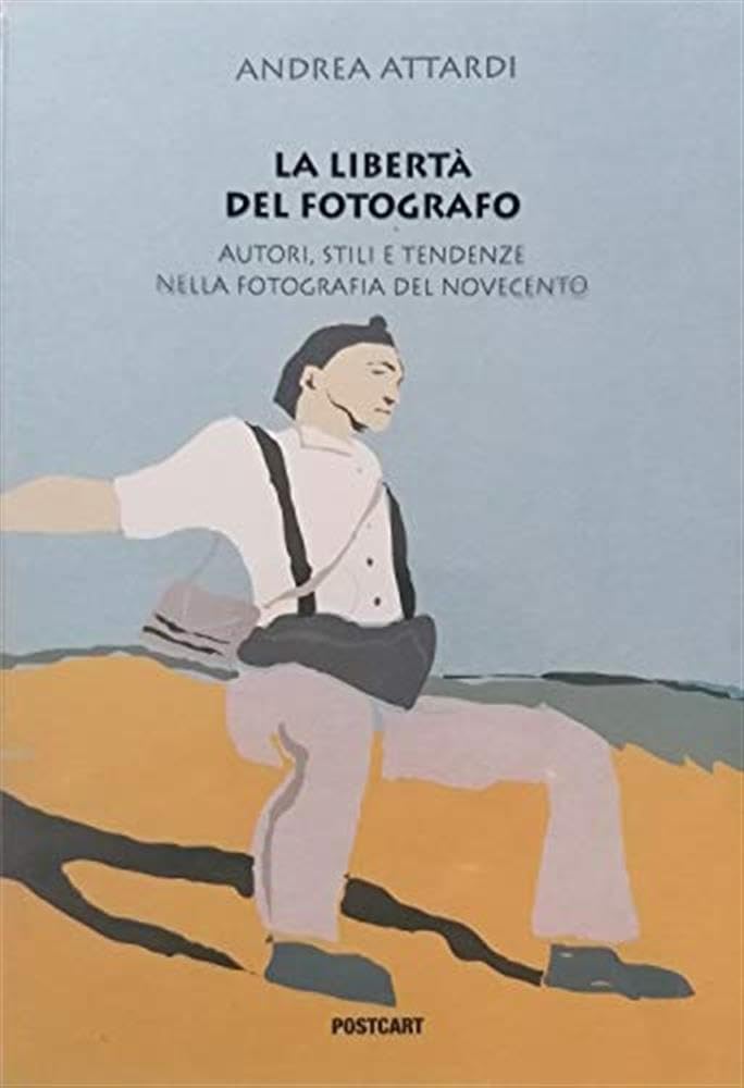 La libertà del fotografo. Autori, stili e tendenze nella fotografia del Novecento Film, Art & Culture