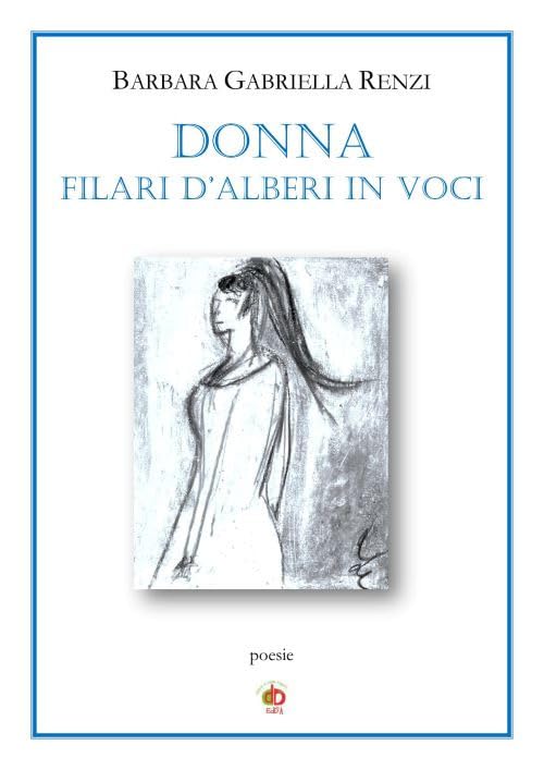 Donna. Filari d'alberi in voci (Edda poetica) Poetry