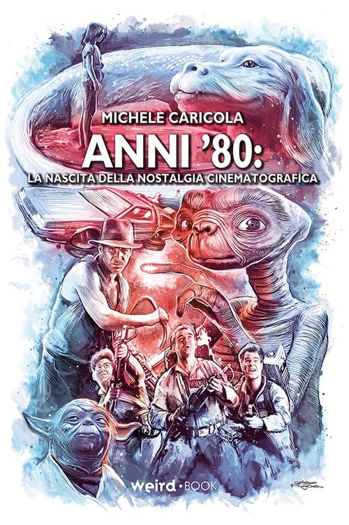 Anni ’80. La nascita della nostalgia cinematografica Film, Art & Culture