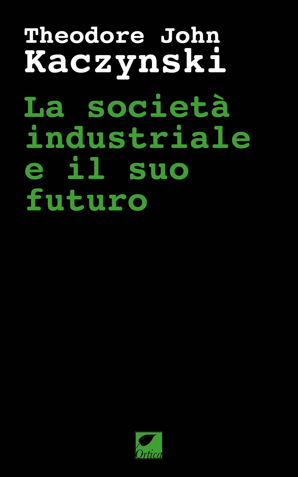 La società industriale e il suo futuro book