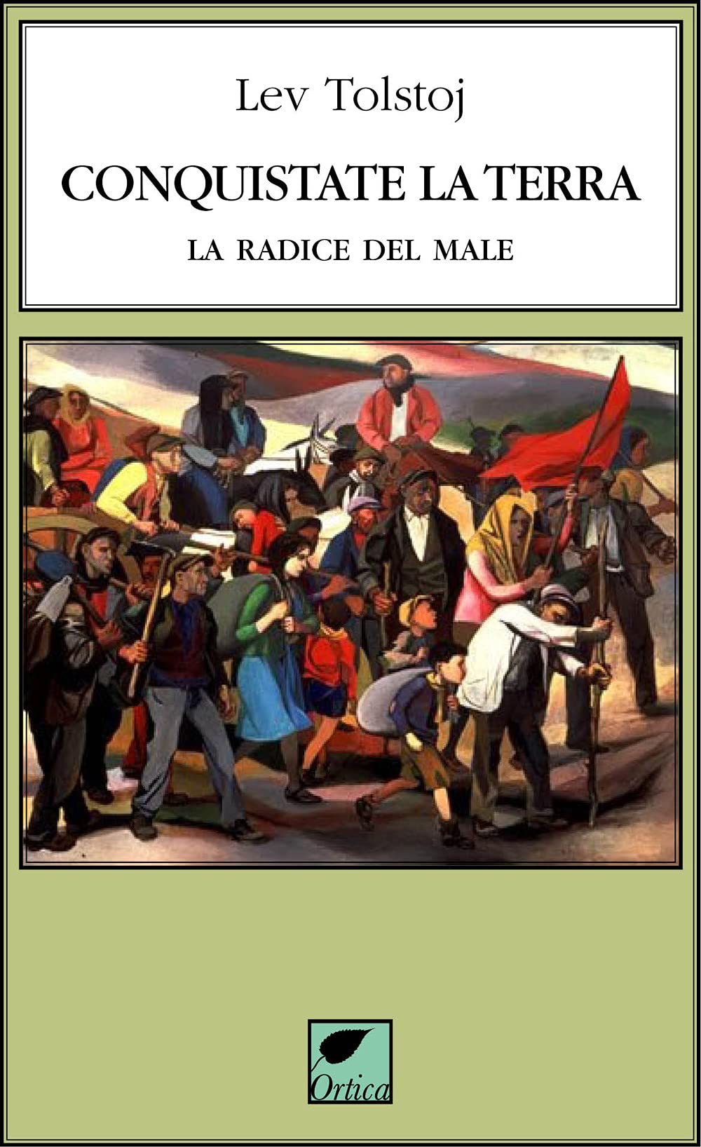 Conquistate la terra. La radice del male. Ediz. integrale book