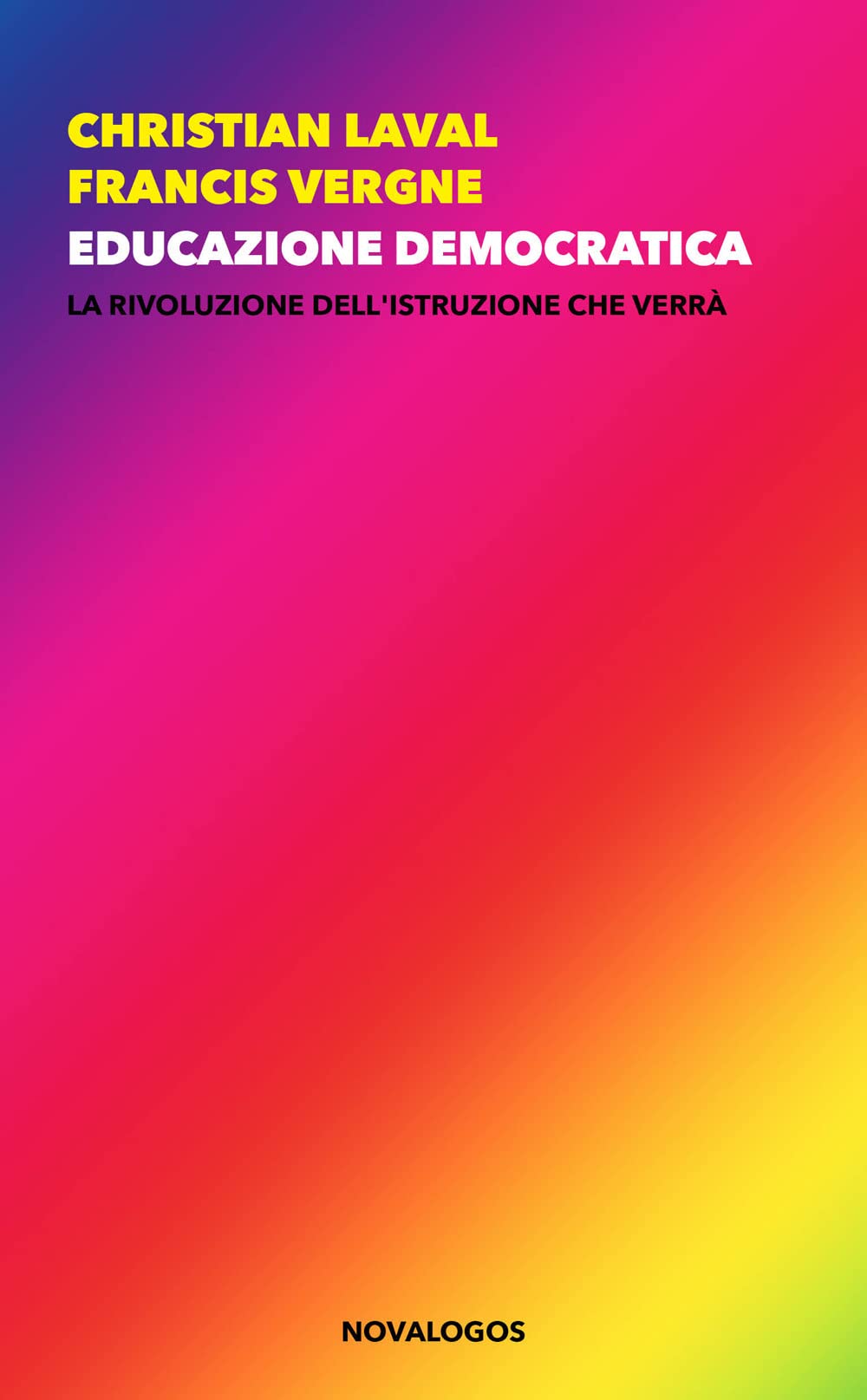 Educazione democratica. La rivoluzione dell’istruzione che verrà book