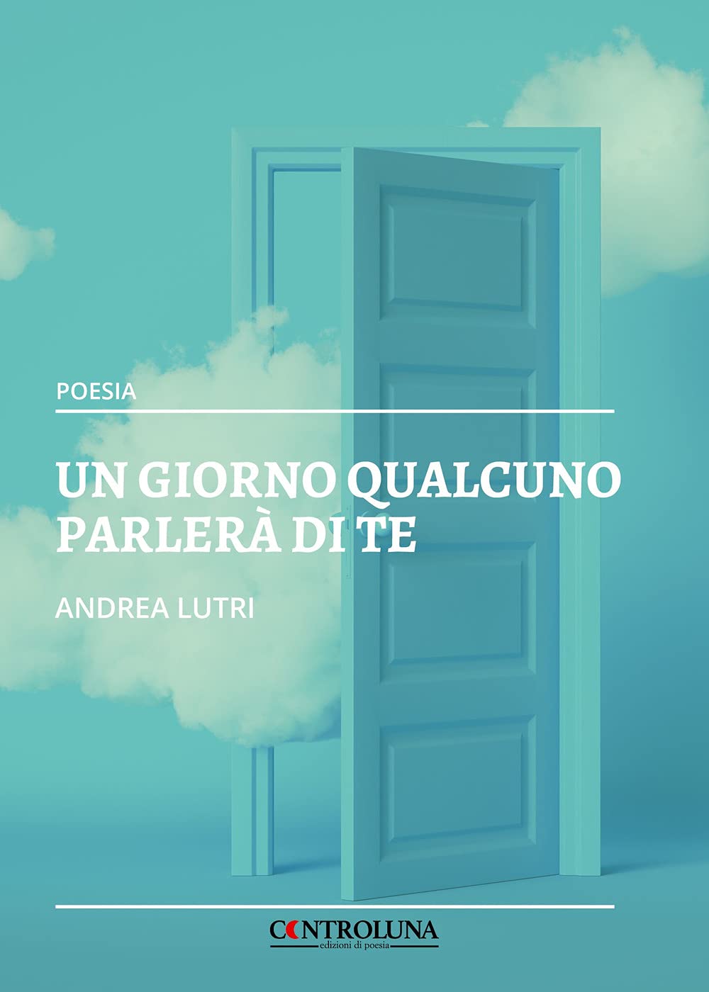 Un giorno qualcuno parlerà di te: Raccolta di poesie book
