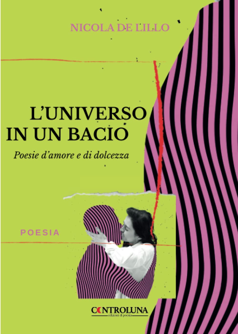 L’universo in un bacio: Poesie d’amore e di dolcezza book