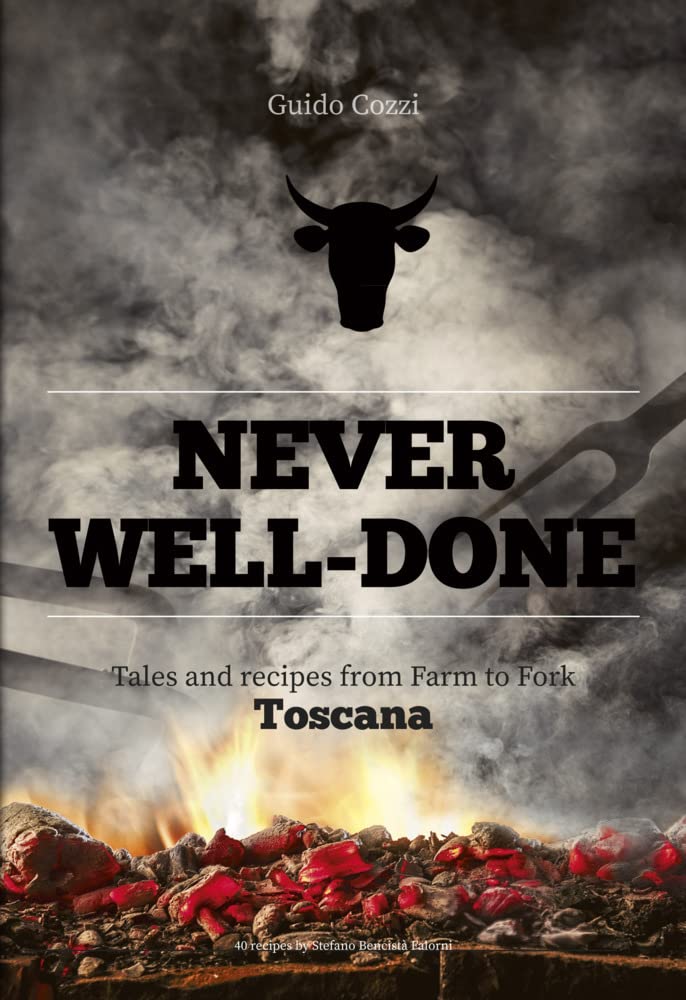Never Well-Done: Tales and Recipes from Farm to Table Leisure, Home & Garden