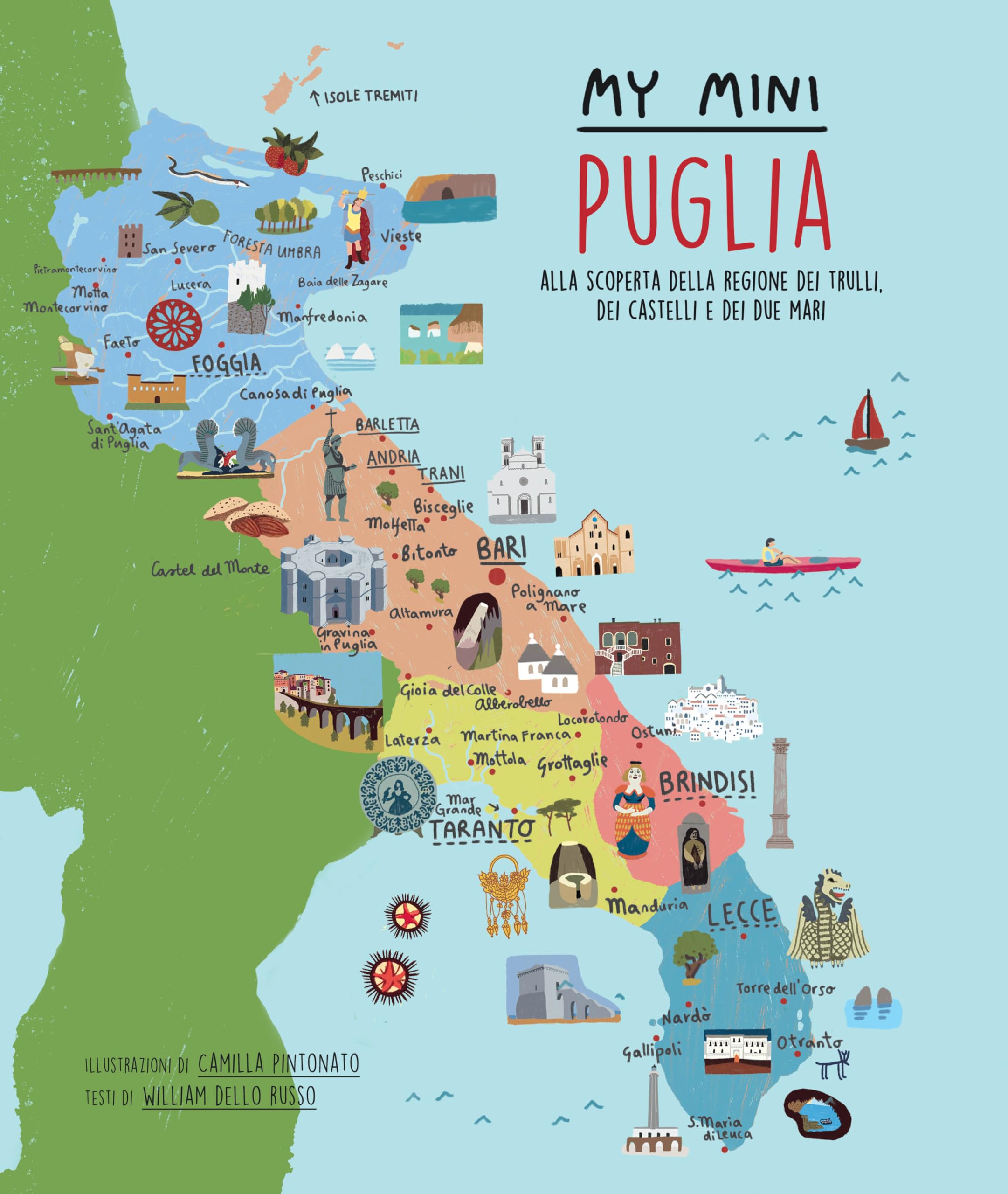 My mini Puglia. Alla scoperta della regione dei trulli, dei castelli e dei due mari book
