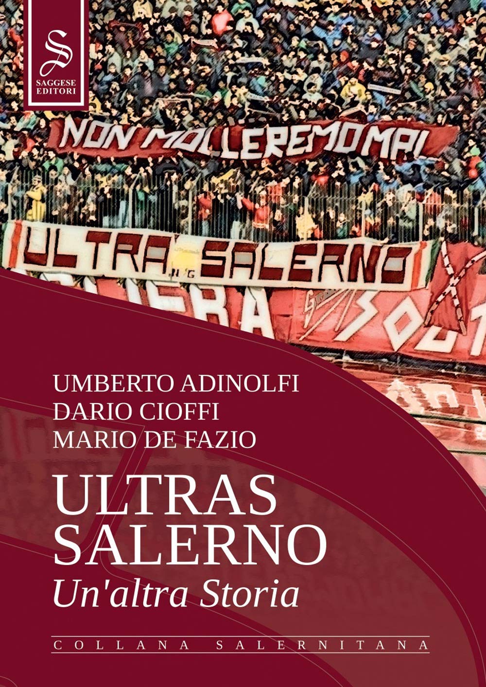 Ultras Salerno. Un'altra storia. Nuova ediz. Health, Nutrition & Fitness