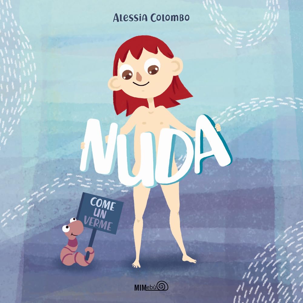 Nuda come un verme. Ediz. a colori book
