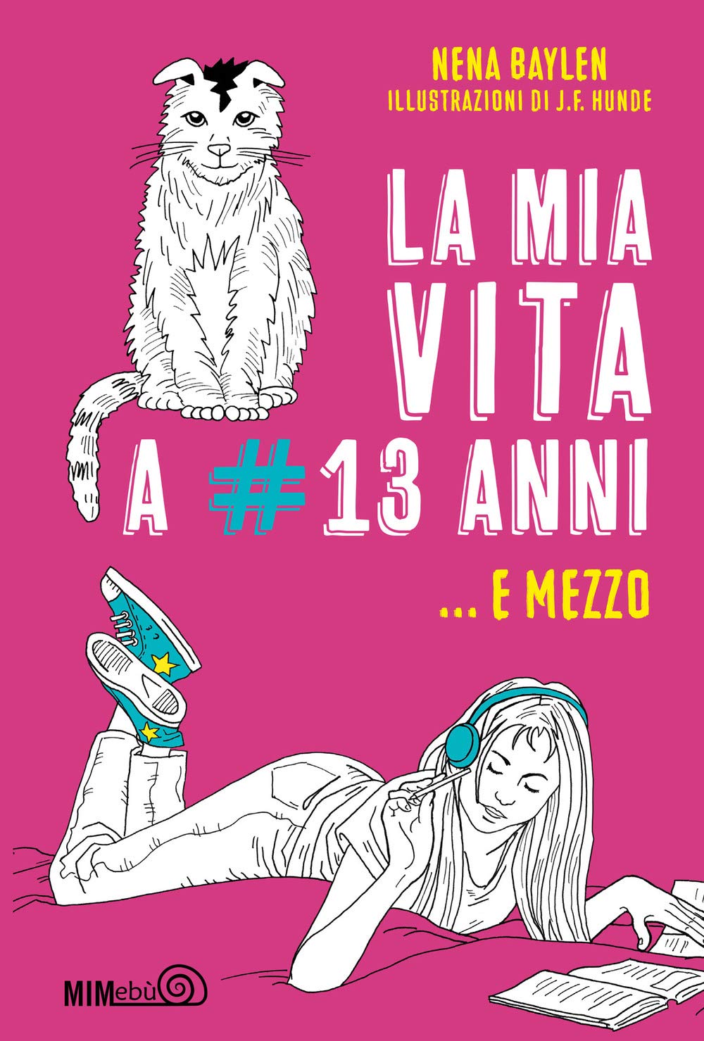 La mia vita a #13 anni e mezzo book