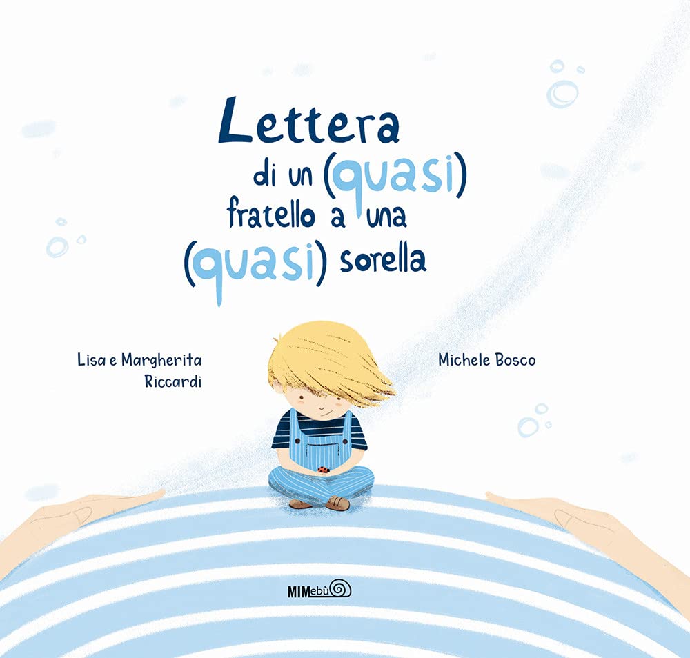 Lettera di un (quasi) fratello a una (quasi) sorella. Ediz. a colori (Primi passi) Parents & Children